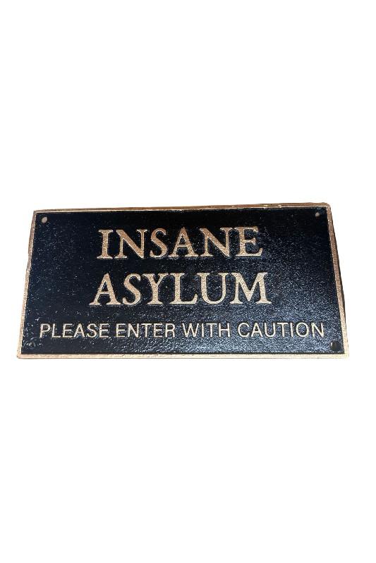 Insane Asylum Sign, Black with Gold Trim